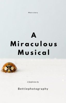 Miraculous Musical AU