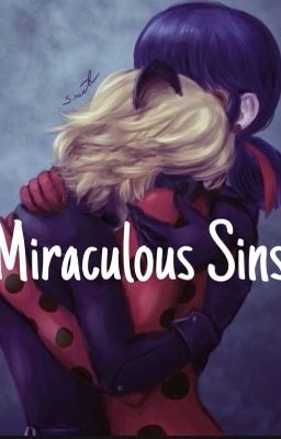 Read Stories Miraculous Sins - TeenFic.Net
