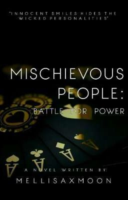 MISCHIEVOUS PEOPLE: Battle for Power (ON-HOLD)