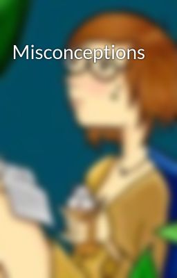 Misconceptions 