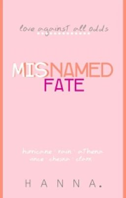 misnamed fate.