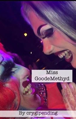 Miss GoodeMethyd