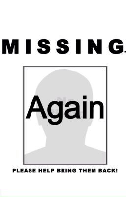 Missing...again