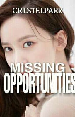 MISSING OPPORTUNITIES 