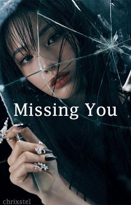 Missing You [Completed]