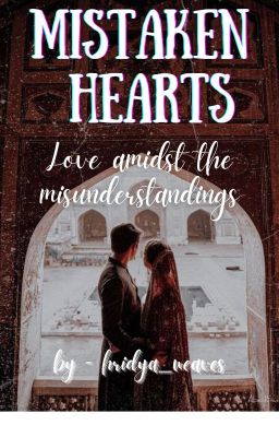 Mistaken hearts: Love amidst the misunderstandings