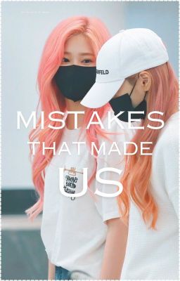 Mistakes That Made Us                - 2kim-