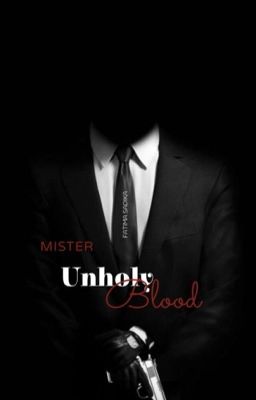 Mister Unholy Blood 