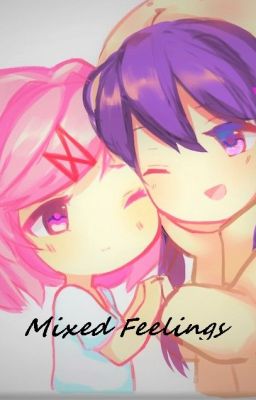 Read Stories Mixed Feelings | Natsuki x Yuri | DDLC - TeenFic.Net