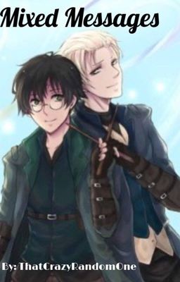 Mixed Messages (A Drarry Fanfic)