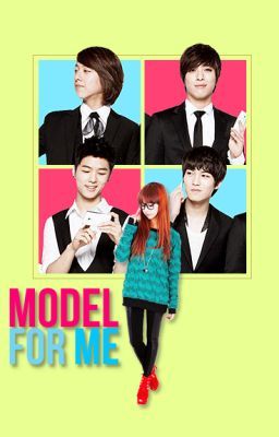 Model for Me~ [CNBLUE Kpop Fanfiction]