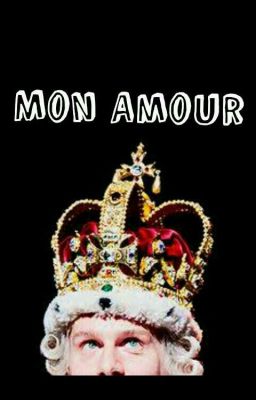 Mon Amour (King George x Reader)