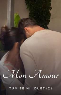 Mon Amour (Tum se hi duet#2)