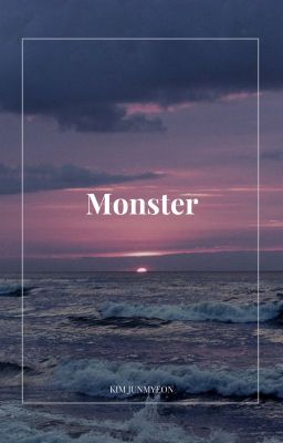 monster | junmyeon