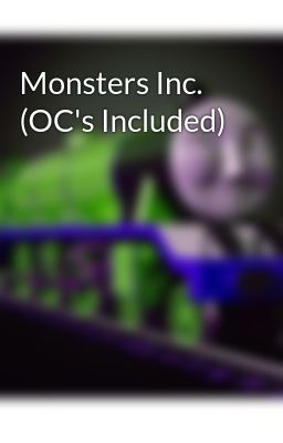 Monsters Inc. (OC's Included)