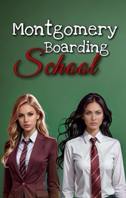 Read Stories Montgomery Boarding School (GirlxGirl) - TeenFic.Net