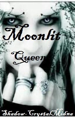 Moonlit Queen