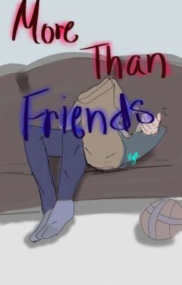 More Than Friends [✓]