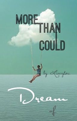 More Than I Could Dream of-a Ronron/Aaronica and Vanessa Merrell fanfic 