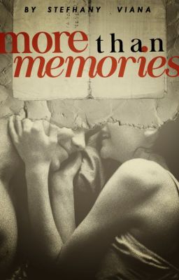 MORE THAN MEMORIES