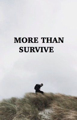 MORE THAN SURVIVE ( trc. )