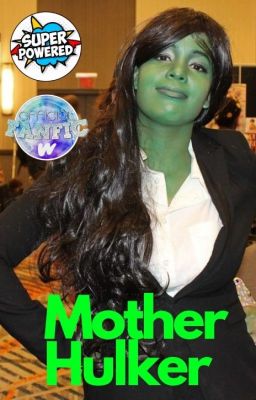 Mother Hulker (She-Hulk fanfic)