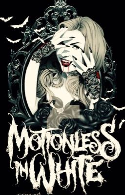 Motionless in White preferences 