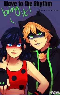 Move to the Rhythm; a miraculous fanfiction