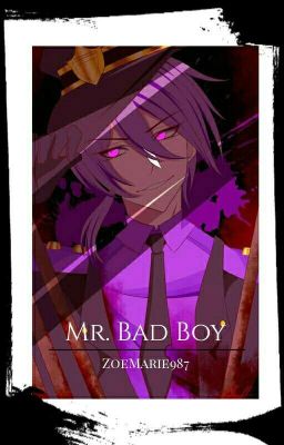 Mr. Bad Boy #purple guy x reader