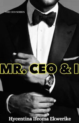 Mr. CEO & I