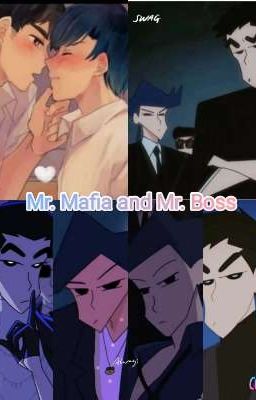 Mr. Mafia's and Mr. Boss's Untold Secrets and Feelings 