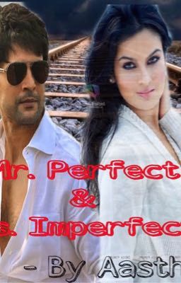 Mr. Perfect & Ms. Imperfect