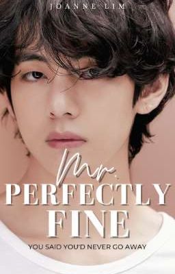 Mr. Perfectly Fine《KTH》✓