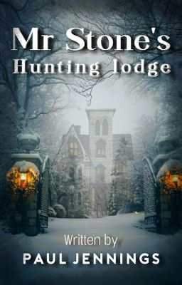 Mr Stone's Hunting Lodge