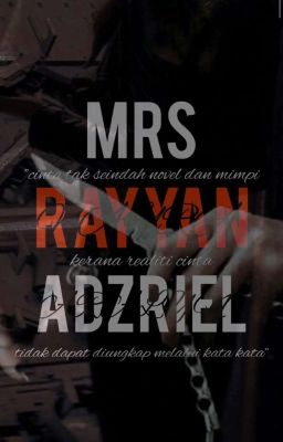 Read Stories MRS. RAYYAN ADZRIEL [ OG ] - TeenFic.Net