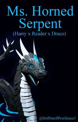 Ms. Horned Serpent (Harry x Reader x Draco)