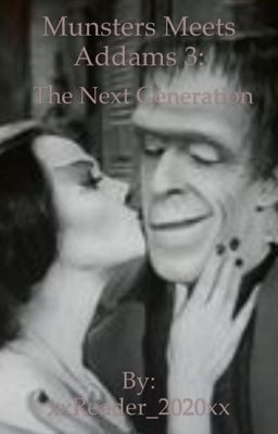 Munsters Meets Addams 3: The Next Generation