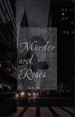 Murder and Roses