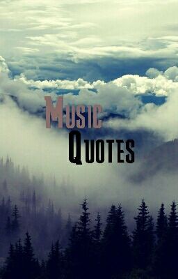 Music Quotes