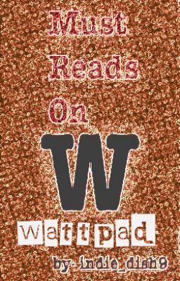 MUST READS ON WATTPAD