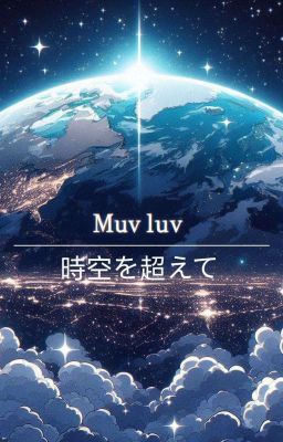 Muvluv: Through Space and Time 