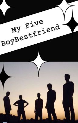 Read Stories My 5 boy best friend  - TeenFic.Net