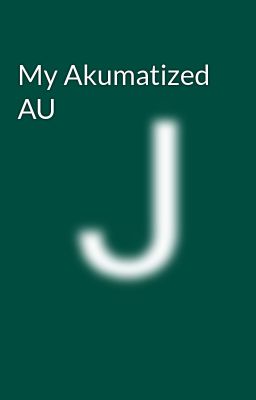 My Akumatized AU