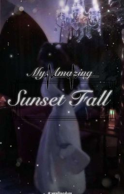 My Amazing Sunset Fall