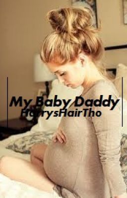 My Baby Daddy [One Direction FanFic]