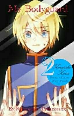 My Bodyguard || Kurapika x reader || Hunter x Hunter {completed ~ Editing}