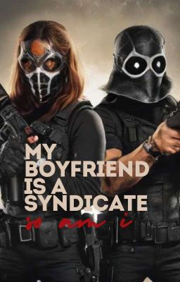 My Boyfriend Is a Syndicate So am I