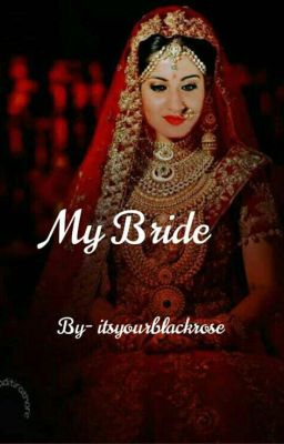 My Bride (✔)