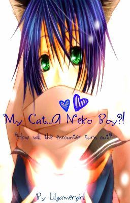 My Cat...A Neko Boy?!