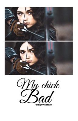 My Chick Bad• Grimes